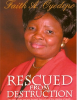 RESCUED FROM DESTRUCTION Faith A. Oyedepo.PDF-1.pdf